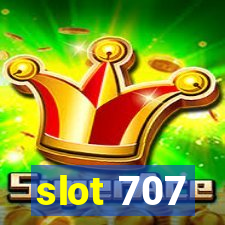 slot 707